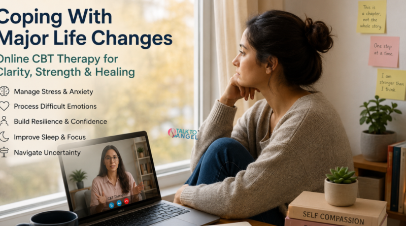 Person sitting thoughtfully by a window during a major life transition, receiving online CBT therapy support on a laptop.