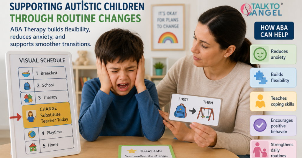Autistic child feeling overwhelmed during a routine change while a parent calmly supports them using visual schedules and ABA therapy techniques.
