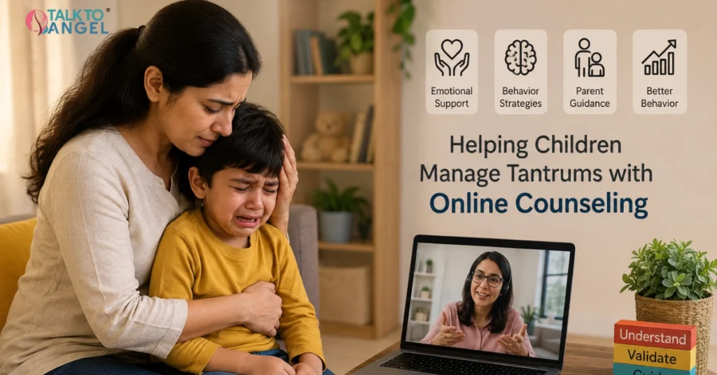 Parent helping a child manage tantrums with support from an online counselor